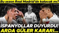 Arda Güler, Real Madrid’de kalacak mı? İspanyollar yeni kararı duyurdu: Milan’ın teklifi…