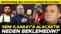 Konyasporlu Adil Demirbağ yıllar sonra itiraf etti: ‘Galatasaray transfer edecekti, Fatih Terim ve İsmail Kartal…’