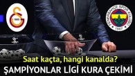 CANLI 🔴 | Şampiyonlar Ligi kura çekimi 2024 hangi kanalda, saat kaçta? Galatasaray ve Fenerbahçe’nin Şampiyonlar Ligi rakibi belli oluyor!