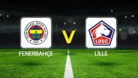 Fenerbahçe Lille rövanş maçı ne zaman, saat kaçta? Şampiyonlar Ligi play-off turu Fenerbahçe – Lille maçı hangi kanalda, şifresiz mi?