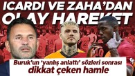 Galatasaray’da Mauro Icardi ve Wilfried Zaha’dan şoke eden hareket! Okan Buruk’tan yıldız isme: Yanlış anlattı