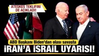 ABD Başkanı Biden’dan olası savaşta İran’a İsrail uyarısı
