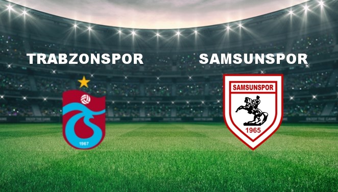 Trabzonspor – Samsunspor Maçı Ne Zaman? Trabzonspor – Samsunspor Maçı Hangi Kanalda Canlı Yayınlanacak?