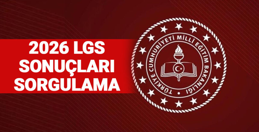 LGS sonuçları sorgulama ekranı 2026 açıklandı: MEB LGS sınav sonuçları nasıl sorgulanır, tercihler ne zaman?