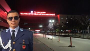 Yalova’da eğitim sırasında rahatsızlanan askeri öğrenci yaşamını yitirdi