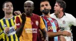 Transferler dengeleri altüst etti, Süper Lig’in en değerli futbolcuları değişti