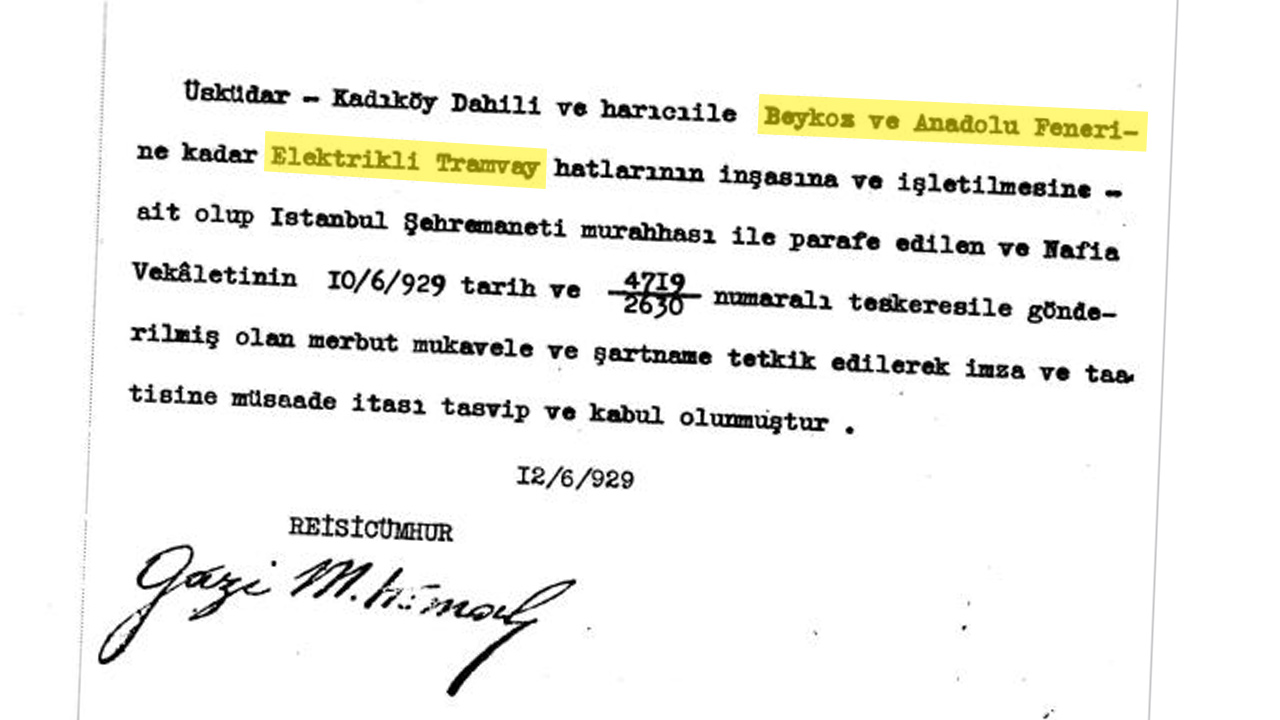Atatürk’ün 97 yıl önce imzaladığı tramvay projesi ortaya çıktı