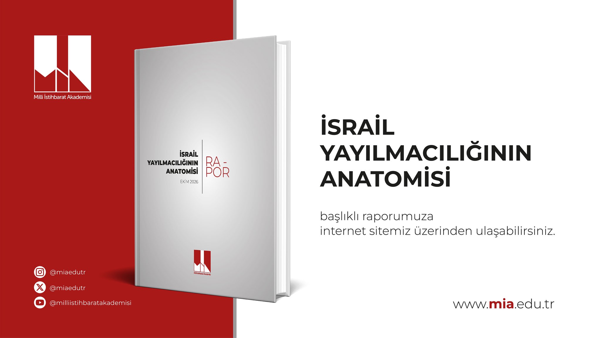 Milli İstihbarat Akademisi, İsrail’in politikalarına ilişkin rapor yayımladı